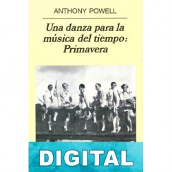 Una danza para la música del tiempo: Primavera Anthony Powell