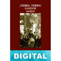 ¡Tierra, tierra! Sándor Márai