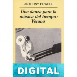 Una danza para la música del tiempo: Verano Anthony Powell