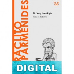 Heráclito y Parménides. El Uno y lo múltiple Sandro Palazzo