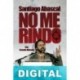 No me rindo Santiago Abascal
