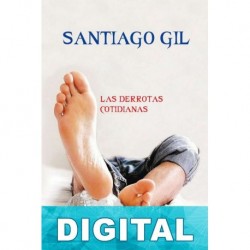 Las derrotas cotidianas Santiago Gil