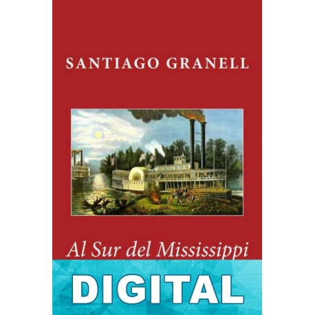Al sur del Mississippi Santiago Granell