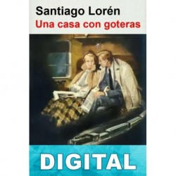 Una casa con goteras Santiago Lorén