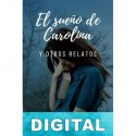 El sueño de Carolina y otros relatos Anthony Velarde