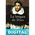La lengua de Dios Santiago Miralles