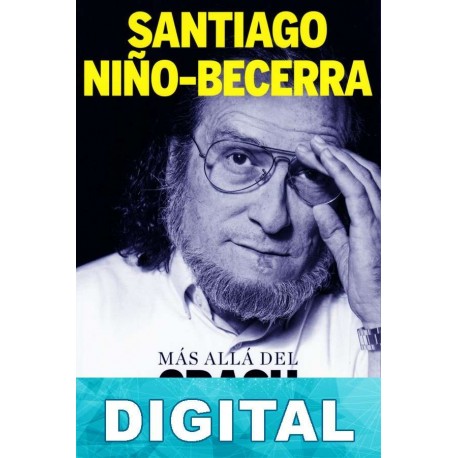 Más allá del crash Santiago Niño Becerra