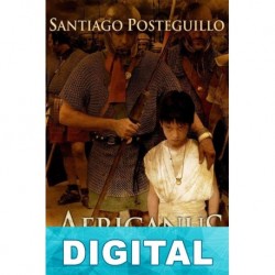 Africanus, el hijo del cónsul Santiago Posteguillo