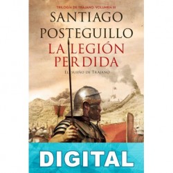 La legión perdida Santiago Posteguillo