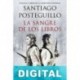 La sangre de los libros Santiago Posteguillo