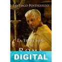 La traición de Roma Santiago Posteguillo