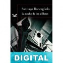 La noche de los alfileres Santiago Roncagliolo