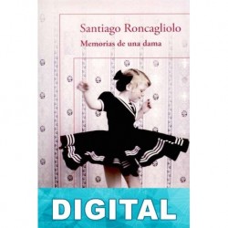 Memorias de una dama Santiago Roncagliolo