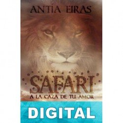 Safari. A la caza de tu amor Antía Eiras