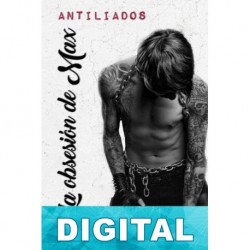 La obsesión de Max Antiliados