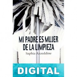 Mi padre es mujer de la limpieza Saphia Azzeddine