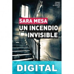 Un incendio invisible Sara Mesa