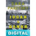 Jugar a ganar Sara Paretsky