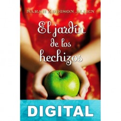 El jardín de los hechizos Sarah Addison Allen