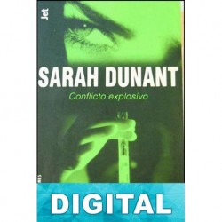 Conflicto explosivo Sarah Dunant