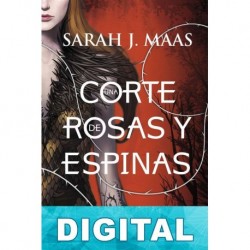Una corte de rosas y espinas Sarah J. Maas
