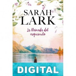 La llamada del crepúsculo Sarah Lark