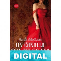 Un canalla que no lo era Sarah MacLean