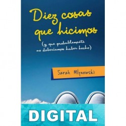 Diez cosas que hicimos Sarah Mlynowski