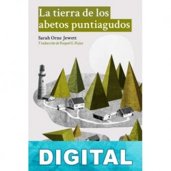 La tierra de los abetos puntiagudos Sarah Orne Jewett