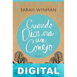 Cuando Dios era un conejo Sarah Winman
