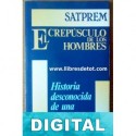 El crepúsculo de los hombres Satprem