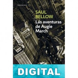 Las aventuras de Augie March Saul Bellow
