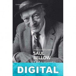 Todo cuenta Saul Bellow