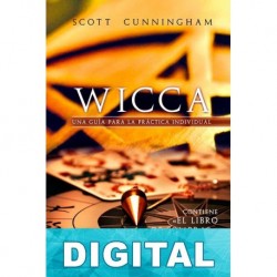Wicca: una guía para la práctica individual Scott Cunningham