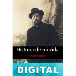 Historia de mi vida Antón Chéjov