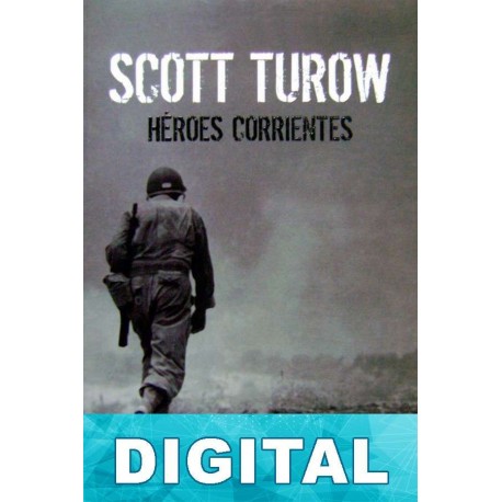Héroes corrientes Scott Turow