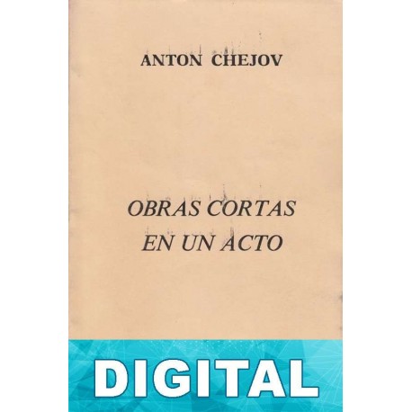 Obras cortas en un acto Antón Chéjov