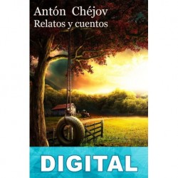 Relatos y cuentos Antón Chéjov