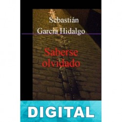 Saberse olvidado Sebastián García Hidalgo