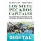 Los siete pecados capitales del Imperio alemán en la Primera Guerra Mundial Sebastian Haffner
