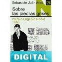 Sobre las piedras grises Sebastián Juan Arbó