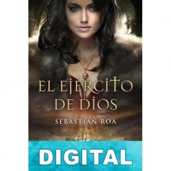 El ejército de Dios Sebastián Roa