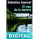 El tren de la muerte Sébastien Japrisot