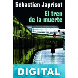 El tren de la muerte Sébastien Japrisot