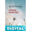 Chicas muertas Selva Almada
