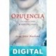 Opulencia. Una novela sobre María Antonieta Sena Jeter Naslund