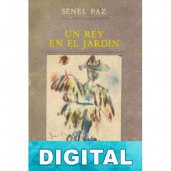 Un rey en el jardín Senel Paz