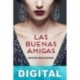 Las buenas amigas Anton DiSclafani
