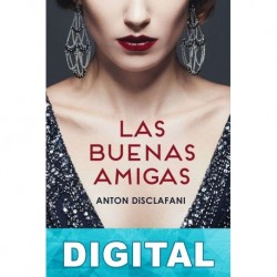 Las buenas amigas Anton DiSclafani