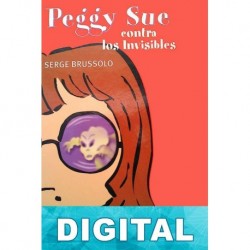 Peggy Sue contra los invisibles Serge Brussolo